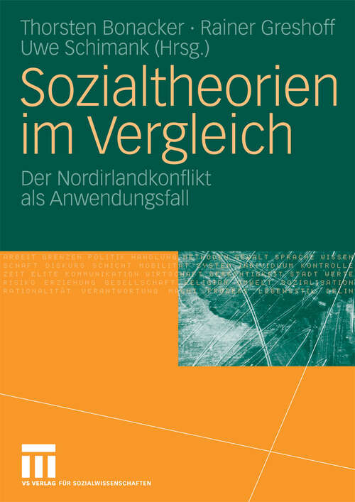 Book cover of Sozialtheorien im Vergleich: Der Nordirlandkonflikt als Anwendungsfall (2008)