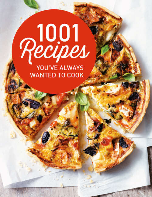 Book cover of 1001 Recipes You Always Wanted to Cook (ePub edition)