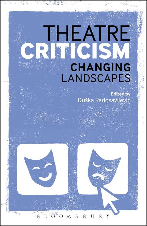 Book cover of Theatre Criticism: Changing Landscapes