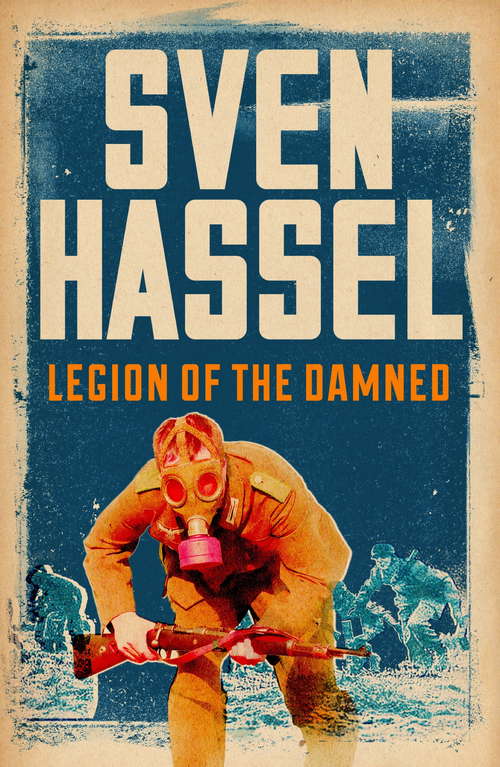 Book cover of Legion of the Damned: Legion Of The Damned (Sven Hassel War Classics)