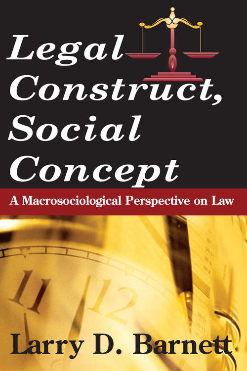 Book cover of Legal Construct, Social Concept: A Macrosociological Perspective on Law
