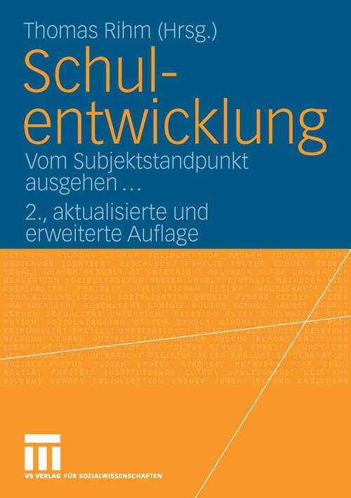 Book cover of Schulentwicklung: Vom Subjektstandpunkt ausgehen... (2. Aufl. 2006)