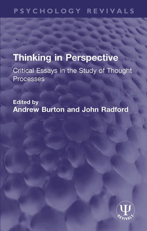 Book cover of Thinking in Perspective: Critical Essays in the Study of Thought Processes (Psychology Revivals)