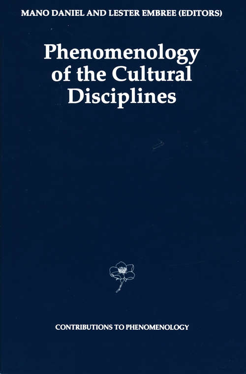 Book cover of Phenomenology of the Cultural Disciplines (1994) (Contributions to Phenomenology #16)