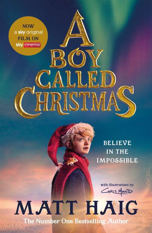 Book cover of A Boy Called Christmas: Now a major film