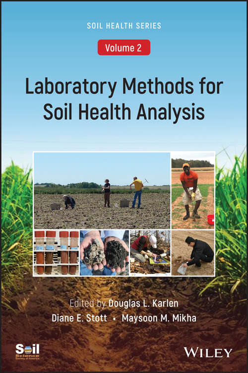 Book cover of Laboratory Methods for Soil Health Analysis, Volume 2 (ASA, CSSA, and SSSA Books)