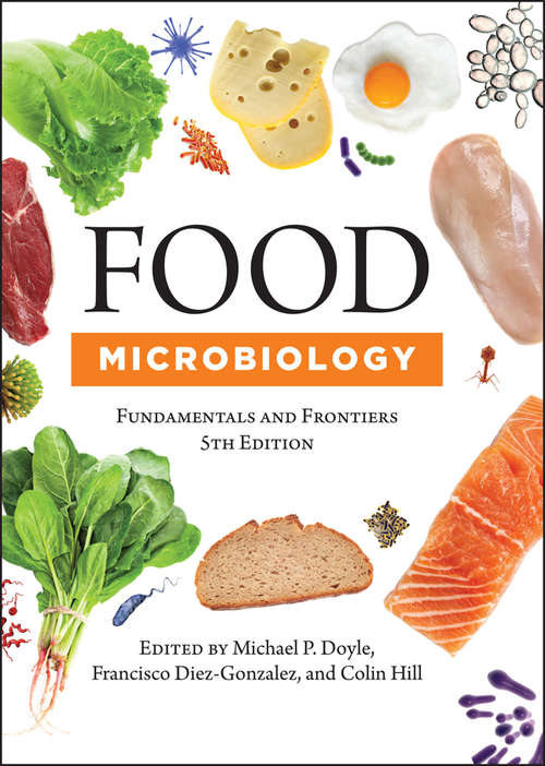 Book cover of Food Microbiology: Fundamentals and Frontiers (5) (ASM Books)