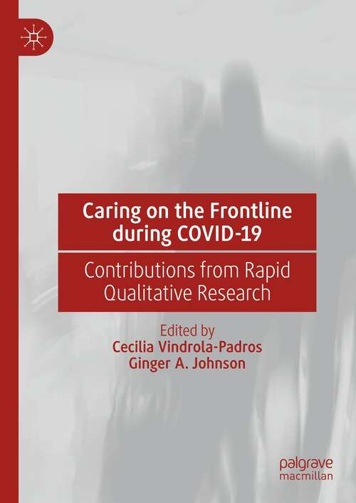 Book cover of Caring on the Frontline during COVID-19: Contributions from Rapid Qualitative Research (1st ed. 2022)