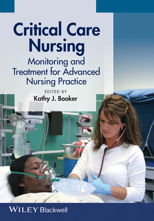 Book cover of Critical Care Nursing: Monitoring and Treatment for Advanced Nursing Practice