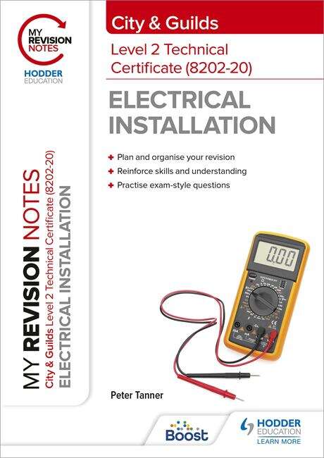 Book cover of My Revision Notes: City & Guilds Level 2 Technical Certificate in Electrical Installation (8202-20)