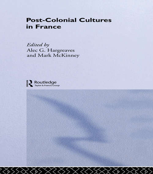 Book cover of Post-Colonial Cultures in France