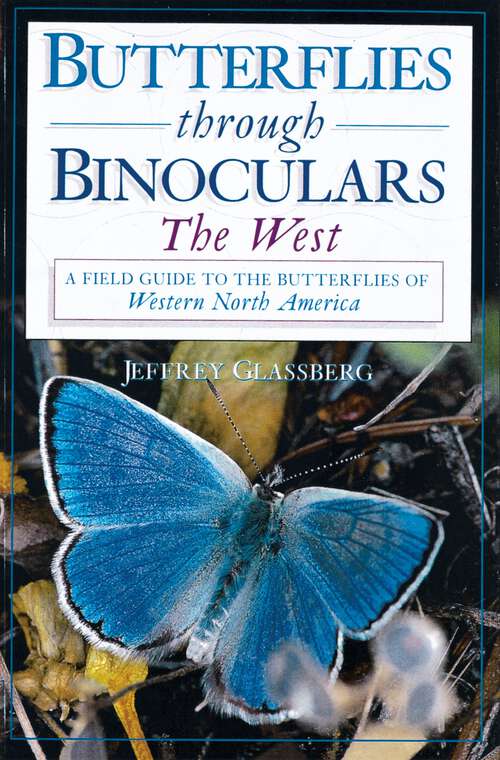 Book cover of Butterflies through Binoculars: The West (Butterflies Through Binoculars)