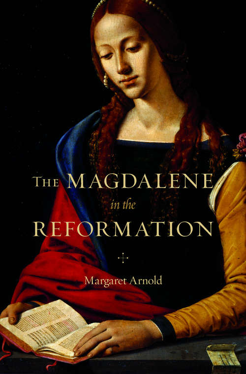 Book cover of The Magdalene in the Reformation