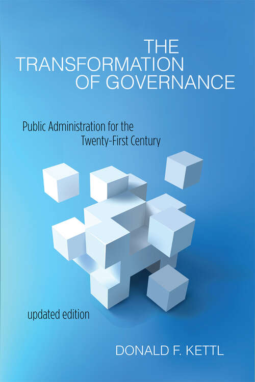 Book cover of The Transformation of Governance: Public Administration for the Twenty-First Century (updated edition) (Interpreting American Politics)