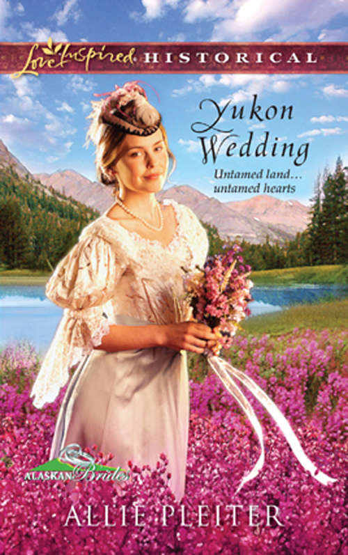 Book cover of Yukon Wedding (ePub First edition) (Alaskan Brides #1)