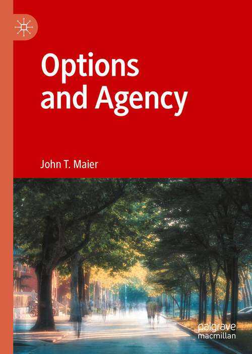 Book cover of Options and Agency (1st ed. 2022)