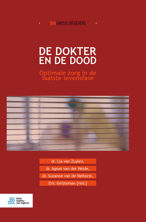Book cover of De dokter en de dood: Optimale zorg in de laatste levensfase