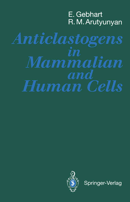 Book cover of Anticlastogens in Mammalian and Human Cells (1991)