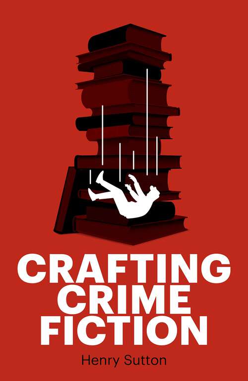Book cover of Crafting crime fiction