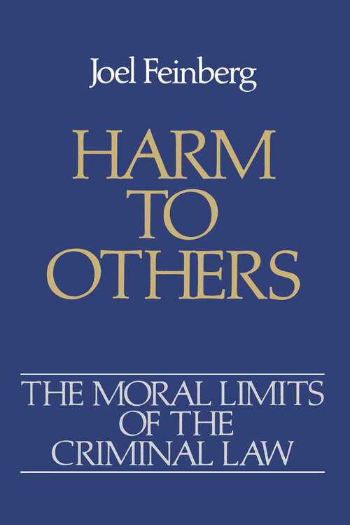 Book cover of Harm to Others (Moral Limits of the Criminal Law)