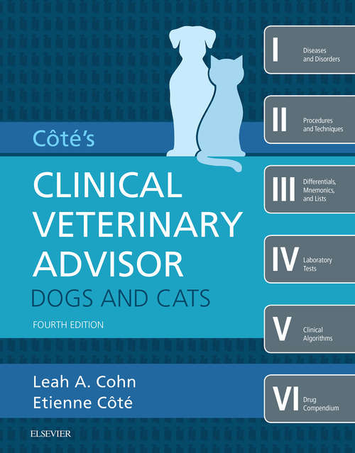 Book cover of Cote's Clinical veterinary Advisor: Dogs and Cats - E-Book