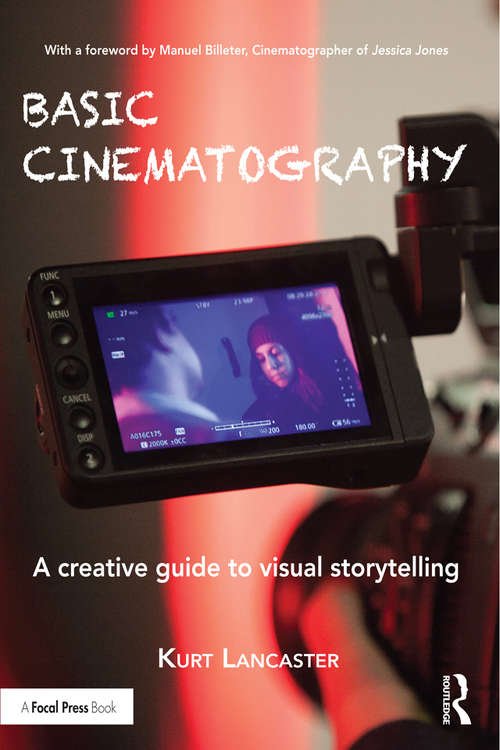 Book cover of Basic Cinematography: A Creative Guide to Visual Storytelling