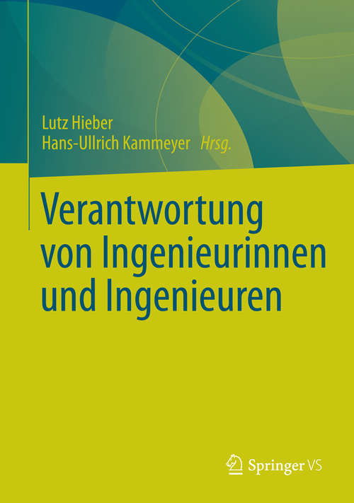 Book cover of Verantwortung von Ingenieurinnen und Ingenieuren (2014)