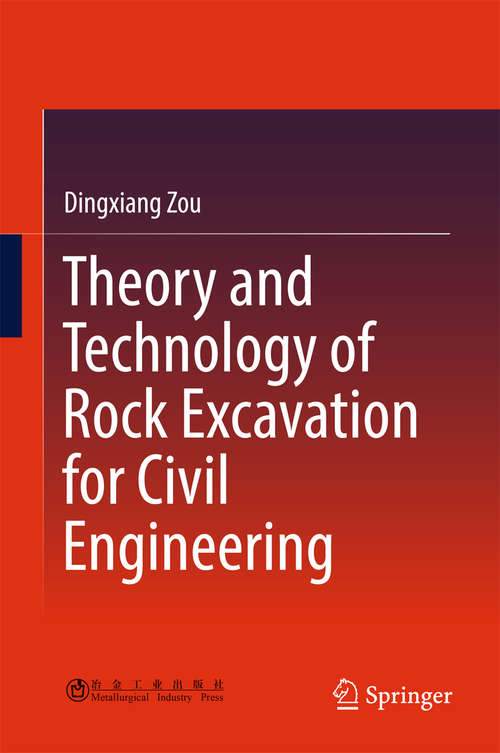 Book cover of Theory and Technology of Rock Excavation for Civil Engineering