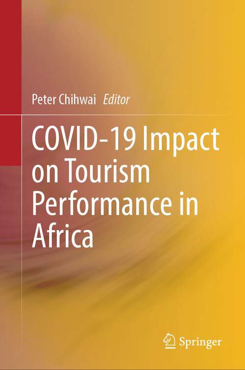 Book cover of COVID-19 Impact on Tourism Performance in Africa (2024)