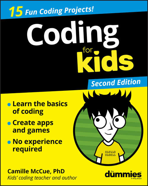 Book cover of Coding For Kids For Dummies (2) (For Kids For Dummies)