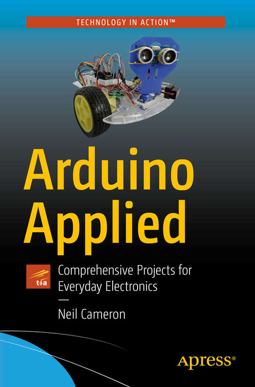 Book cover of Arduino Applied: Comprehensive Projects for Everyday Electronics (1st ed.)