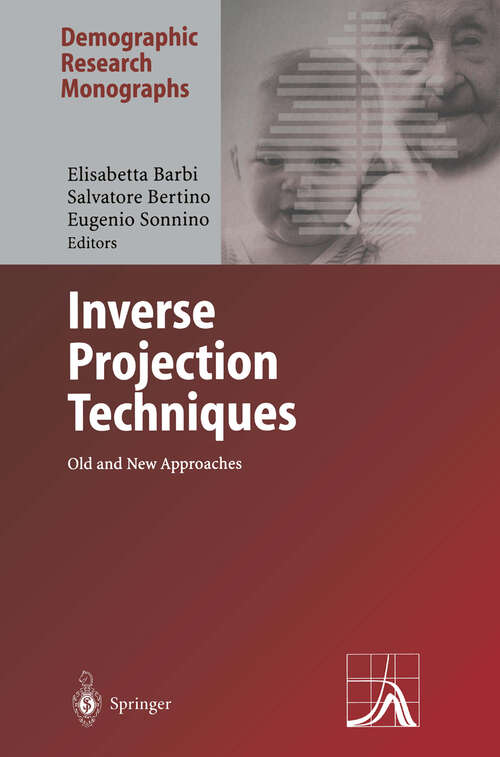 Book cover of Inverse Projection Techniques: Old and New Approaches (2004) (Demographic Research Monographs)