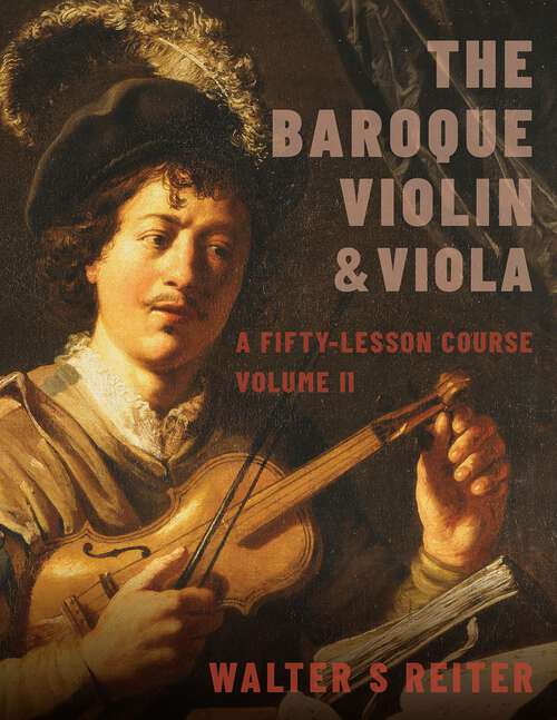 Book cover of BAROQUE VIOLIN & VIOLA, V2 C: A Fifty-Lesson Course