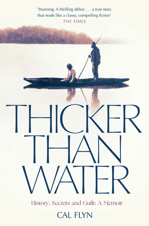 Book cover of Thicker Than Water: History, Secrets And Guilt: A Memoir (ePub edition)