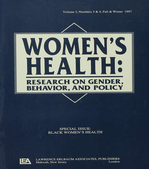 Book cover of Black Women's Health: A Special Double Issue of women's Health: Research on Gender, Behavior, and Policy