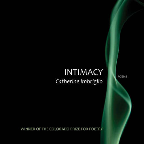 Book cover of Intimacy (Colorado Prize for Poetry)