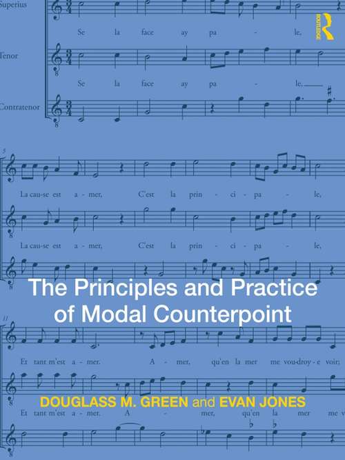 Book cover of The Principles and Practice of Modal Counterpoint