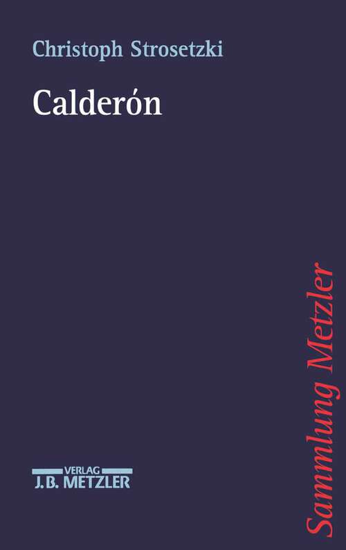 Book cover of Calderón (1. Aufl. 2001) (Sammlung Metzler)