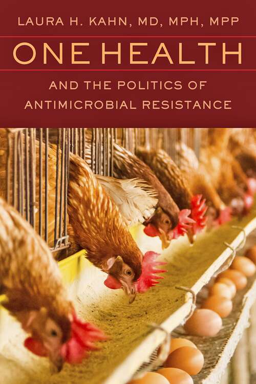 Book cover of One Health and the Politics of Antimicrobial Resistance