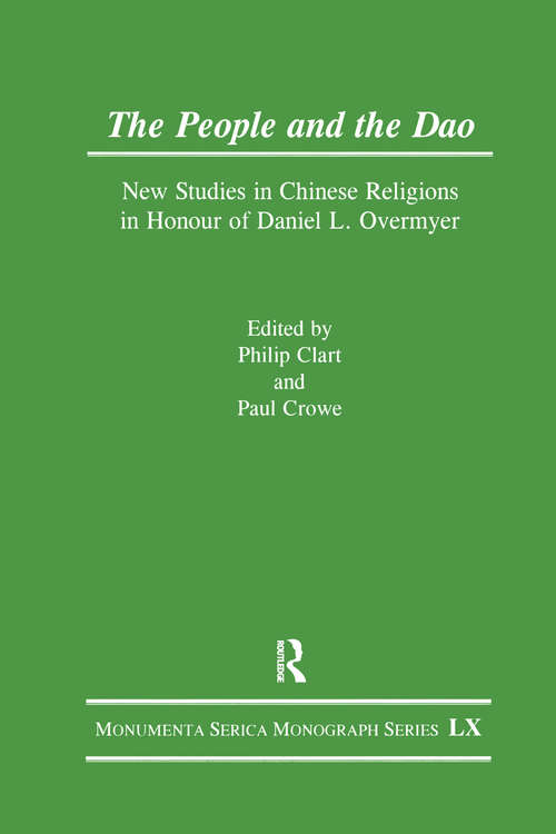 Book cover of The People and the Dao: New Studies in Chinese Religions in Honour of Daniel L. Overmyer