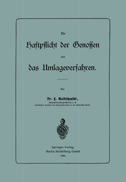 Book cover of Die Haftpflicht der Genossen und das Umlageverfahren (1888)