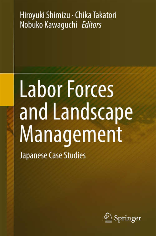 Book cover of Labor Forces and Landscape Management: Japanese Case Studies