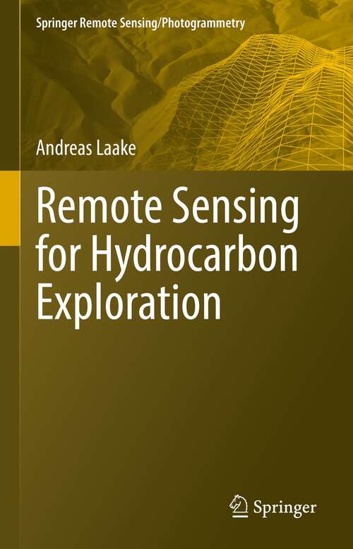 Book cover of Remote Sensing for Hydrocarbon Exploration (1st ed. 2022) (Springer Remote Sensing/Photogrammetry)