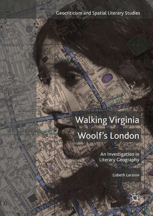 Book cover of Walking Virginia Woolf’s London: An Investigation in Literary Geography