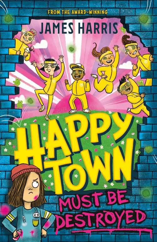 Book cover of Happytown Must Be Destroyed