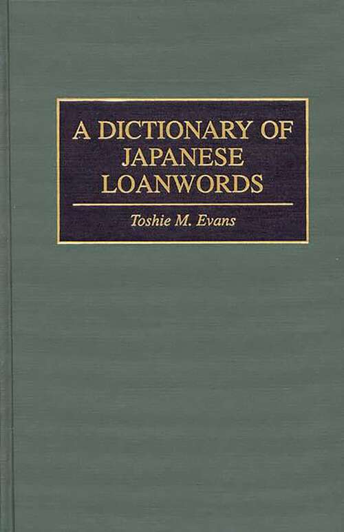 Book cover of A Dictionary of Japanese Loanwords (Non-ser.)