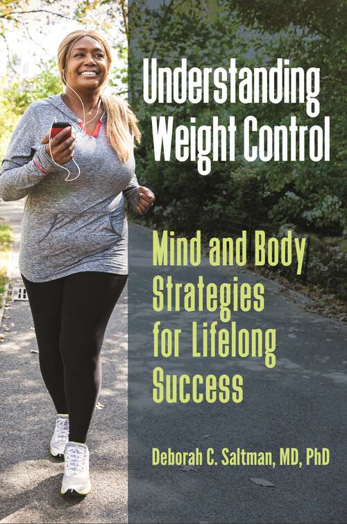 Book cover of Understanding Weight Control: Mind and Body Strategies for Lifelong Success