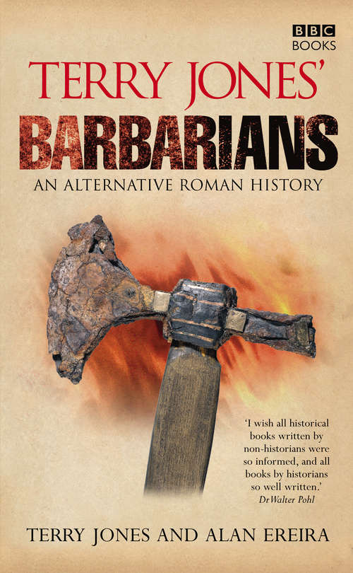 Book cover of Terry Jones' Barbarians: An Alternative Roman History