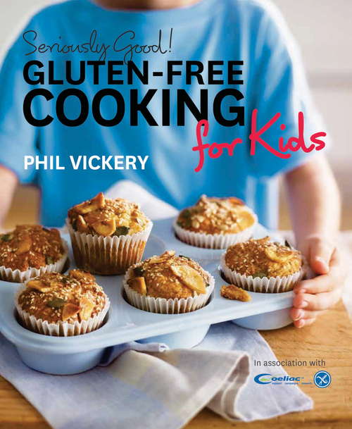 Book cover of Seriously Good! Gluten-Free Cooking