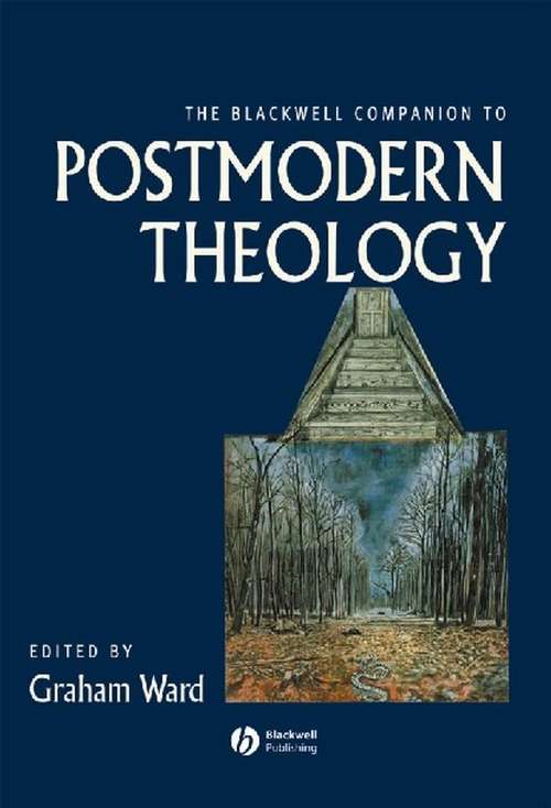 Book cover of The Blackwell Companion to Postmodern Theology (Wiley Blackwell Companions to Religion)
